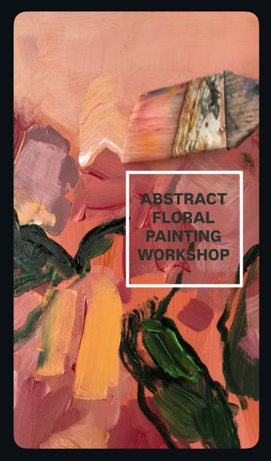 Abstract Floral Painting - Weekend Workshop